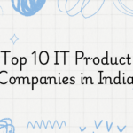Top 10 IT Product Companies in India