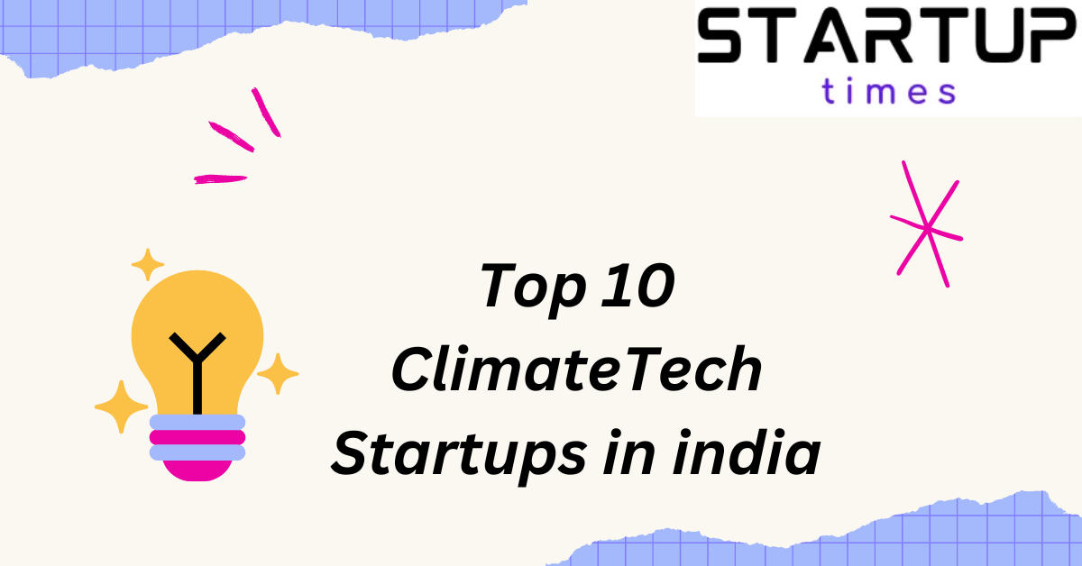Top 10 ClimateTech Startups in india