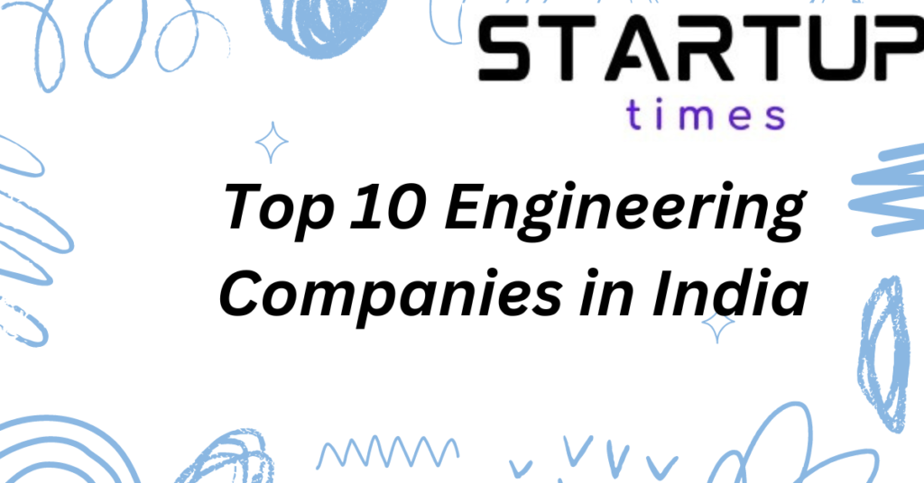 Top 10 Engineering Companies in India