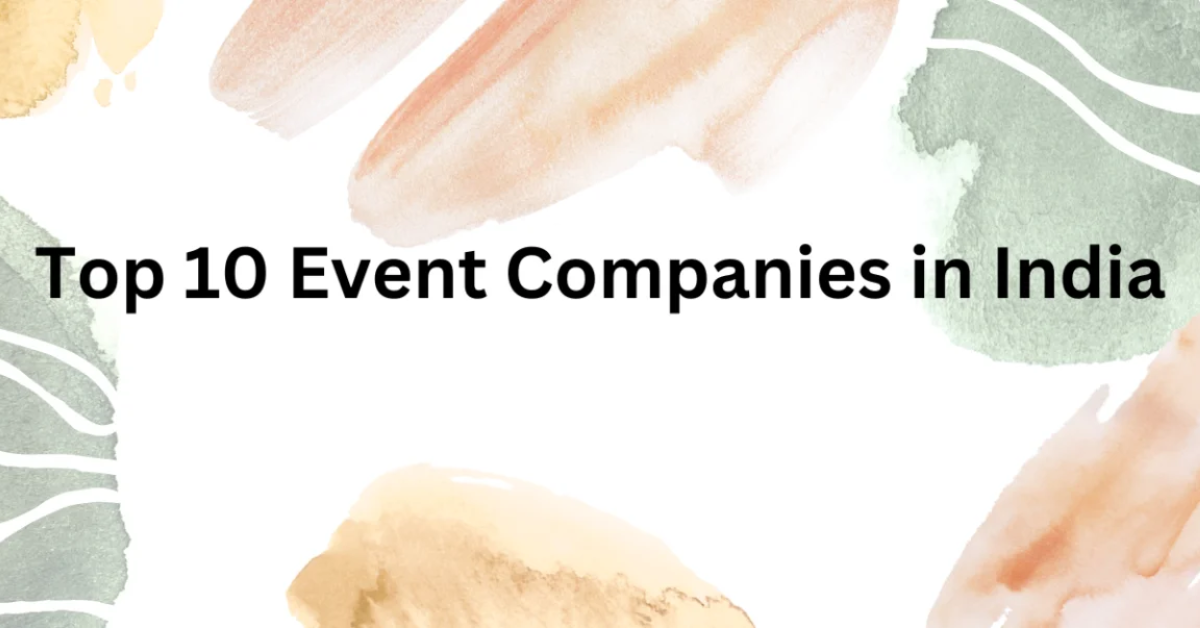 Top 10 Event Companies in india