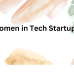 Top 10 Women in Tech Startups in india
