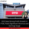 OYO Sees Strong Profit Growth in FY25, Posts Significant Revenue and Earnings Surge